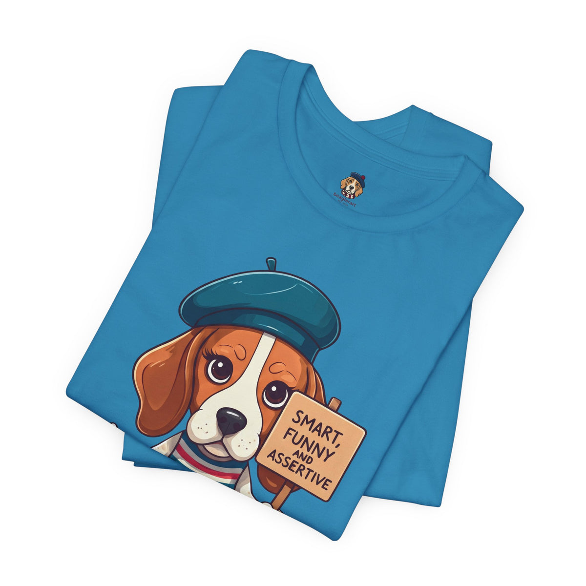Too Loud, Too Smart, Too Bad – The Assertive Beagle Unisex T-Shirt