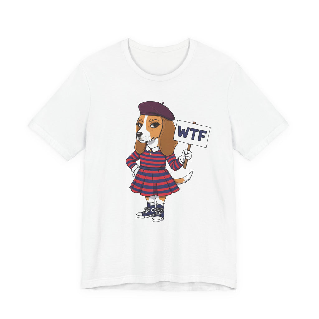 WTF — The Beagle Who's Had Enough Tee