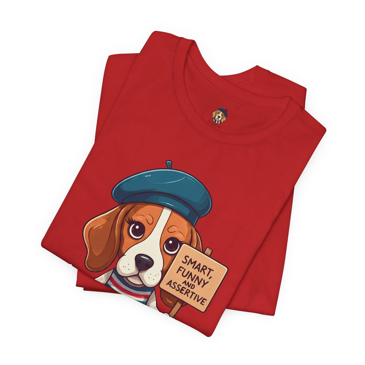 Too Loud, Too Smart, Too Bad – The Assertive Beagle Unisex T-Shirt