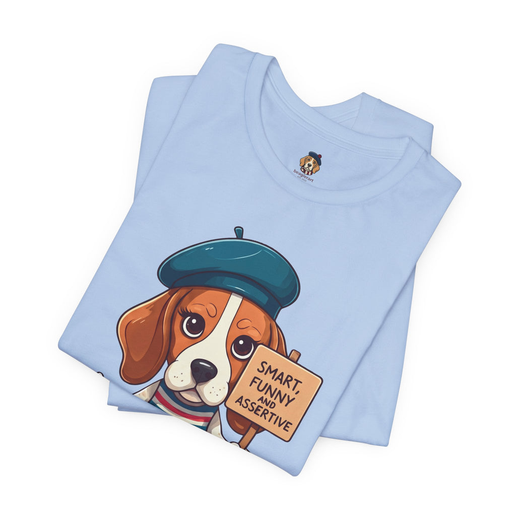 Too Loud, Too Smart, Too Bad – The Assertive Beagle Unisex T-Shirt
