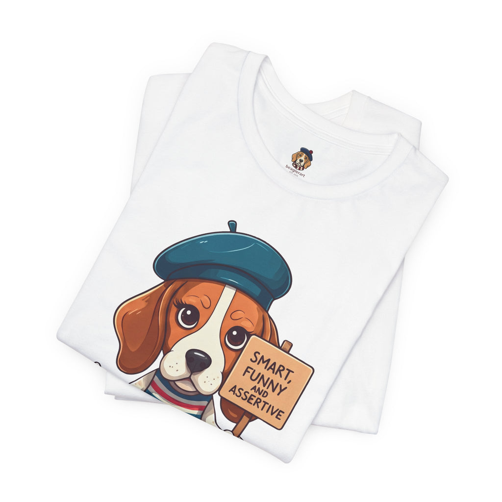 Too Loud, Too Smart, Too Bad – The Assertive Beagle Unisex T-Shirt