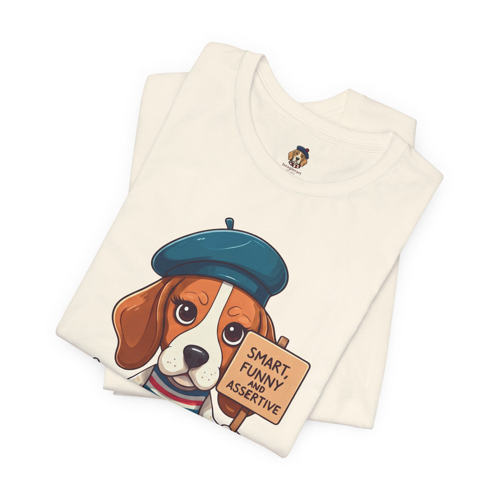 Too Loud, Too Smart, Too Bad – The Assertive Beagle Unisex T-Shirt
