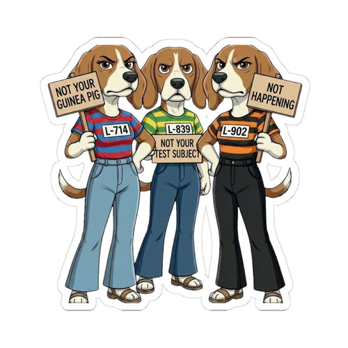 Not Your Test Subject — Beagle Freedom Protest Stickers